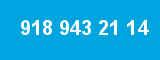 918 943 21 14